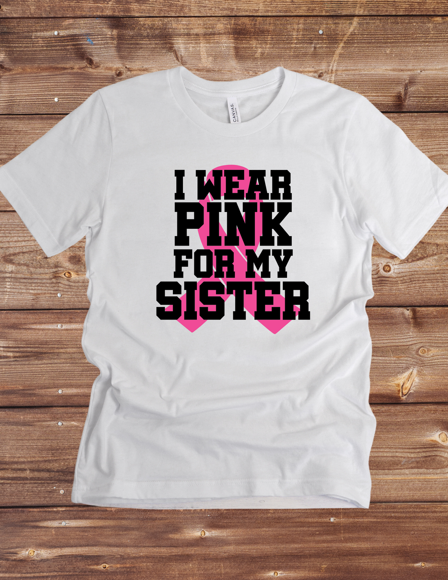 I Wear Pink (Sister)