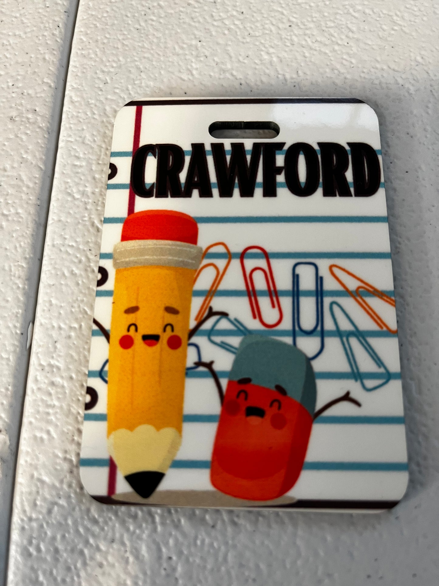 Custom tags, luggage tags, hall passes