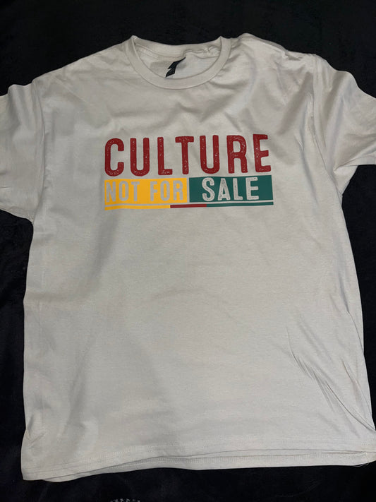 Culture Not for Sale T-shirt